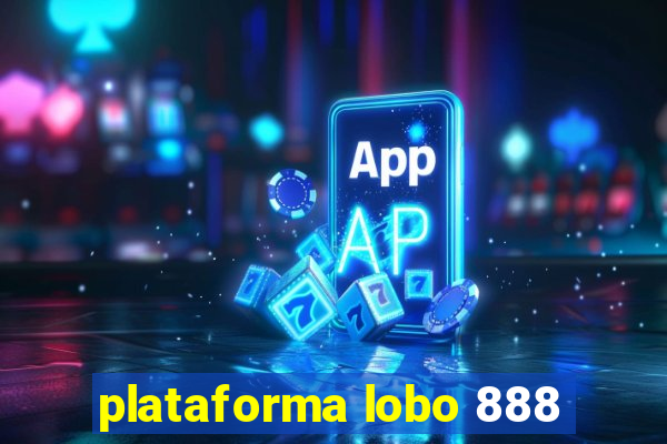 plataforma lobo 888